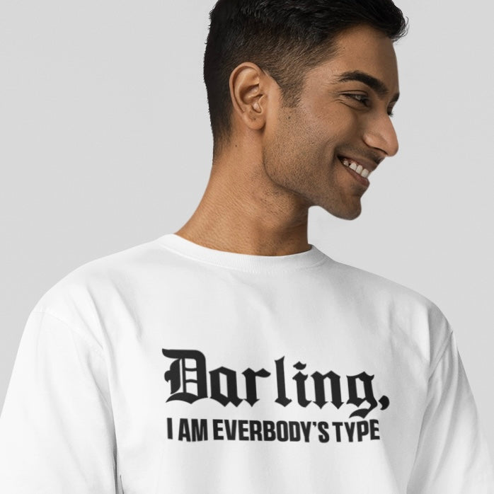 Darling I Am Everybody's Favourite T-shirt