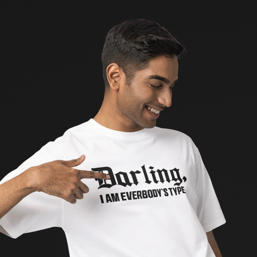 Darling I Am Everybody's Favourite T-shirt